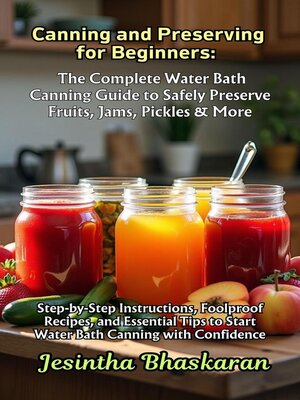 cover image of Canning and Preserving for Beginners